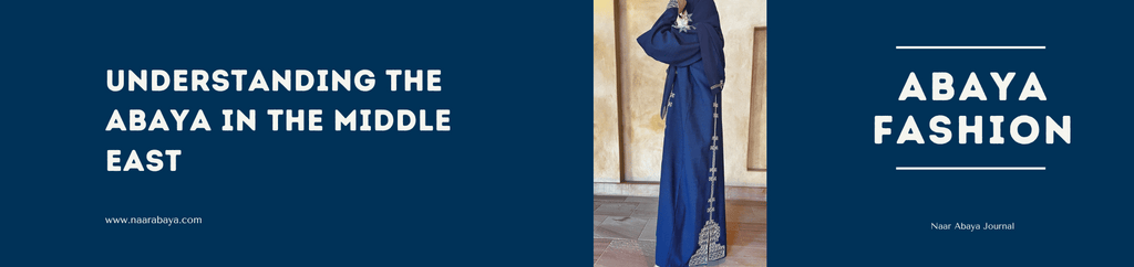 Understanding the Abaya in the Middle East